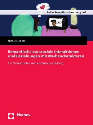 cover image of Romantische parasoziale Interaktionen und Beziehungen mit Mediencharakteren